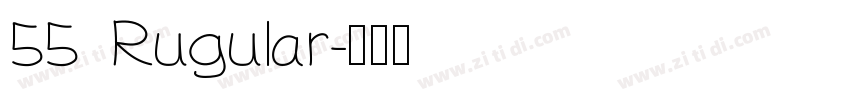 55 Rugular字体转换